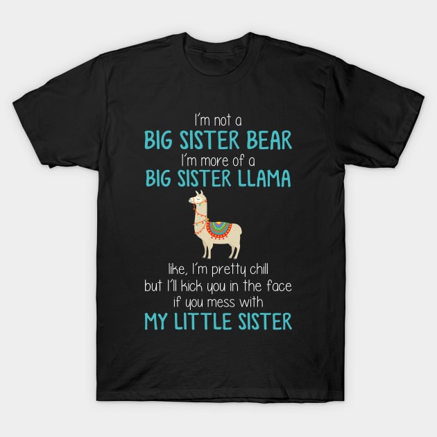 I_m More Of A Sister LLama Funny T-Shirt by Kaileymahoney